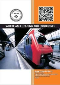 Where am I heading too (book one)